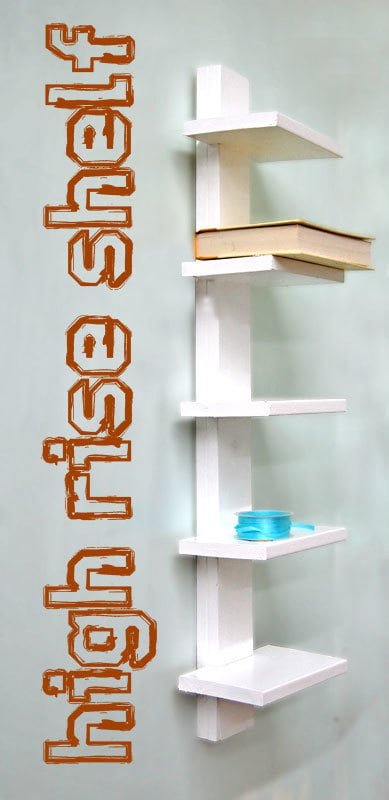 High Rise Shelf